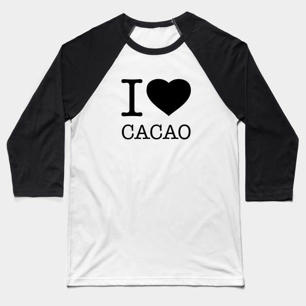 I LOVE CACAO Baseball T-Shirt by eyesblau